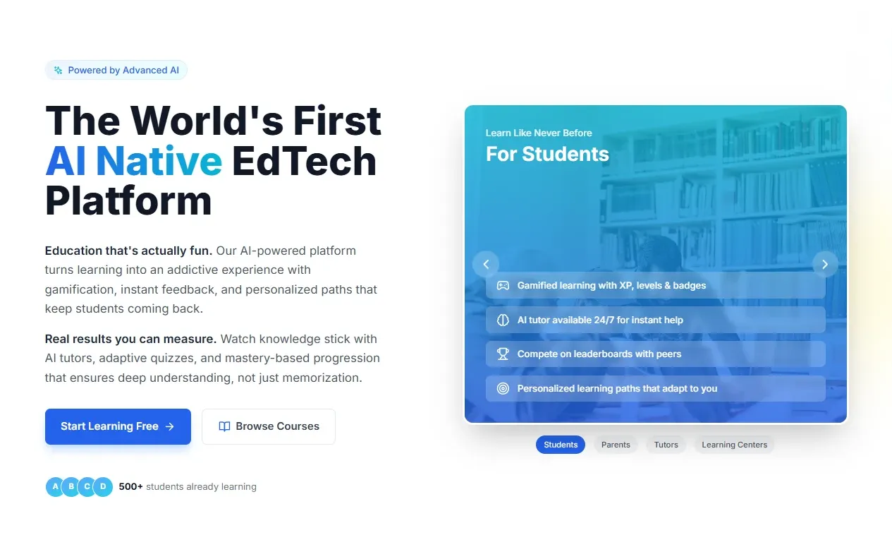 An AI-native, white-label learning platform serving students, parents, tutors, and institutions in one ecosystem